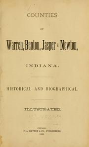 Historical and biographical by Counties of Warren, Benton, Jasper and Newton, Indiana