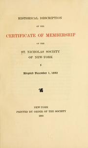 Cover of: Historical description of the certificate of membership of the St. Nicholas Society of New-York: adopted December 1, 1892.