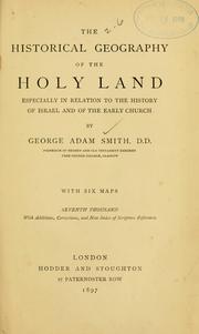 Cover of: The historical geography of the Holy Land by Sir George Adam Smith