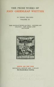 Cover of: The works of John Greenleaf Whittier by John Greenleaf Whittier