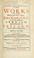 Cover of: The works of the most Reverend Father in God, John Bramhall D. D. late lord archbishop of Ardmagh, [sic] primate and metropolitan of all Ireland.