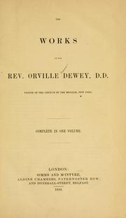 Cover of: The works of Orville Dewey, D.D. ... by Dewey, Orville