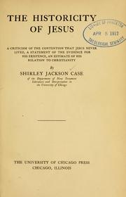 Cover of: The historicity of Jesus by Shirley Jackson Case, Shirley Jackson Case