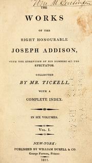 Cover of: The works of the Right Honorable Joseph Addison