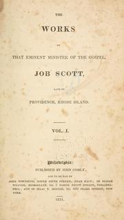 Cover of: The works of that eminent minister of the gospel, Job Scott. by Job Scott, Job Scott