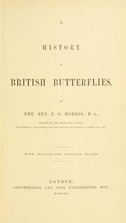 Cover of: history of British butterflies | F. O. Morris