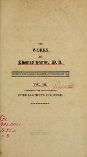 Cover of: works of Thomas Hearne, M.A.