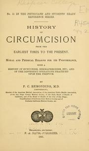 Cover of: History of circumcision, from the earliest times to the present by P. C. Remondino