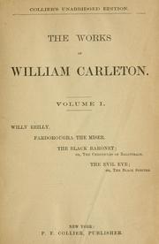 Cover of: The works of William Carleton by William Carleton