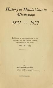 Cover of: History of Hinds County by Eron Opha (Moore) "Mrs. Dunbar Rowland." Rowland