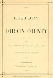Cover of: History of Lorain County, Ohio by with illustrations & biographical sketches of some of its prominent men and pioneers.