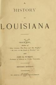 Cover of: A history of Louisiana by Grace Elizabeth King, Grace Elizabeth King