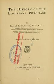Cover of: history of the Louisiana purchase. | J. K. Hosmer