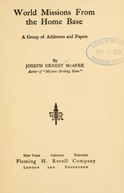 Cover of: World missions from the home base by Joseph Ernest McAfee