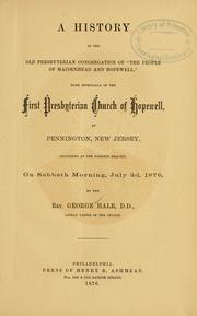 A history of the old Presbyterian congregation of The people of Maidenhead and Hopewell by George Hale