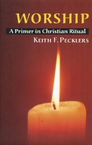 Cover of: Worship: a primer in Christian ritual