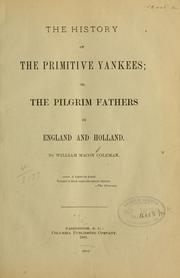 Cover of: history of the primitive Yankees | William Macon Coleman