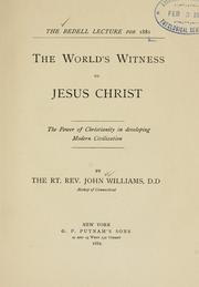 Cover of: world's witness to Jesus Christ: the power of Christianity in developing modern civilization