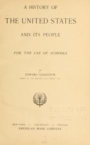 Cover of: A history of the United States and its people, for the use of schools by Edward Eggleston