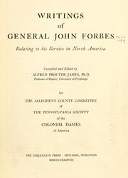Writings of General John Forbes relating to his service in North America by General John Forbes