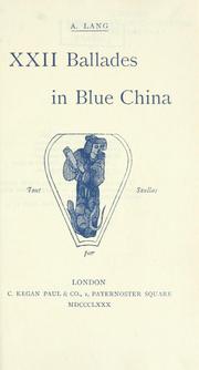 Cover of: XXII ballades in blue china by Andrew Lang