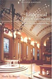 The liturgical environment by Mark G. Boyer