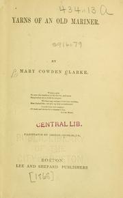 Cover of: Yarns of an old mariner by Mary Cowden Clarke