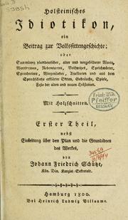 Cover of: Holsteinisches Idiotikon: ein Beitrag zur Volkssittengeschichte.