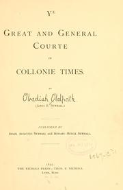 Ye great and general courte in collonie times by James Robinson Newhall