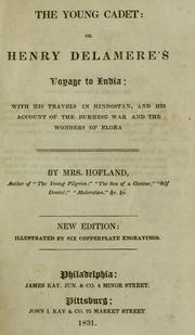 Cover of: The young cadet, or, Henry Delamere's voyage to India by Barbara Wreaks Hoole Hofland