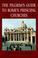 Cover of: The pilgrim's guide to Rome's principal churches
