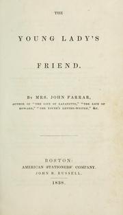 Cover of: The young lady's friend by Farrar, John Mrs.