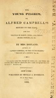 Cover of: The young pilgrim, or, Alfred Campbell's return to the East by Barbara Wreaks Hoole Hofland