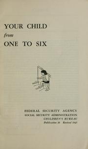 Cover of: Your child from one to six.