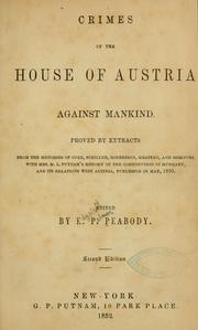 Cover of: Crimes of the house of Austria against mankind.