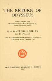 Cover of: return of Odysseus: a Greek choric play in two continuous acts, separated by an interlude of visions