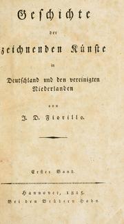 Cover of: Geschichte der zeichnenden Künste in Deutschland und den Vereingten Niederlanden.