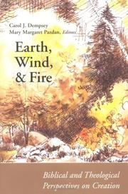 Cover of: Earth, Wind, and Fire: Biblical and Theological Perspectives on Creation (From the Connections Series)