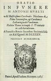 Cover of: Oratio in fvnere m. Antonii Mvreti ...: habita Romae in templo S. Trinitatis in colle hortulorum