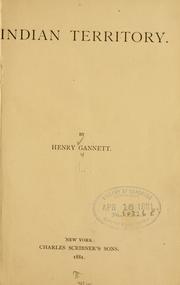 Cover of: Indian territory . . . | Henry Gannett