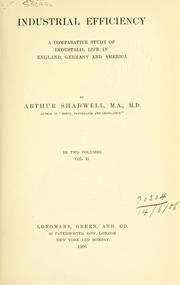 Cover of: Industrial efficiency: a comparative study of industrial life in England, Germany and America.