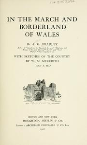 Cover of: In the march and borderland of Wales. by A. G. Bradley