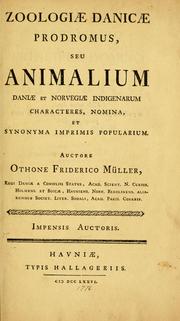 Cover of: Zoologiae Danicae prodromus: seu Animalium Daniae et Norvegiae indigenarum characteres, nomina, et synonyma imprimis popularium.