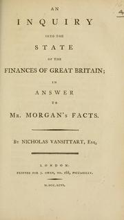 Cover of: inquiry into the state of the finances of Great Britain: in answer to Mr. Morgan's facts