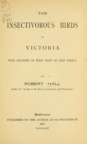 Cover of: insectivorous birds of Victoria: with chapters on birds more or less useful