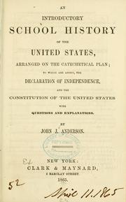 Cover of: An introductory school history of the United States, arranged on the catechetical plan by Anderson, John J.