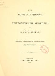Cover of: Zur Anatomie und Physiologie des Nervensystems der Nemertinen by A. A. W Hubrecht