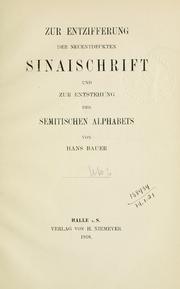 Cover of: Zur Entzifferung der neuentdeckten Sinaischrift und zur Entstehung des semitischen Alphabets.