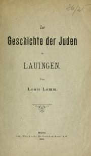 Cover of: Zur Geschichte der Juden in Lauingen. by Louis Lamm