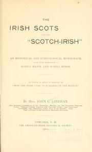 Cover of: The Irish Scots and the "Scotch-Irish": and historical and ethnological monograph